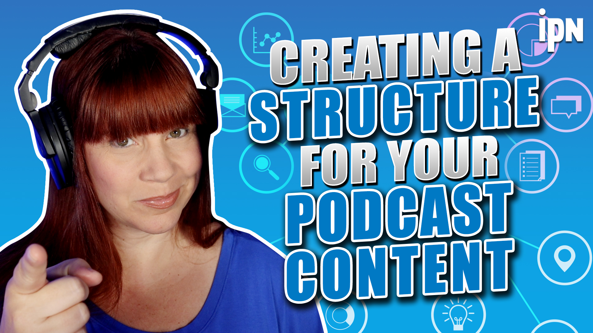 Creating a Structure for Your Podcast Episodes Independent Podcast